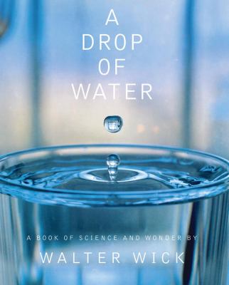 A drop of water : a book of science and wonder