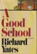 A good school : a novel