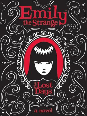 Emily the Strange. The lost days /