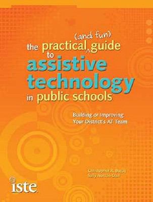 The practical and fun guide to assistive technology in public schools.