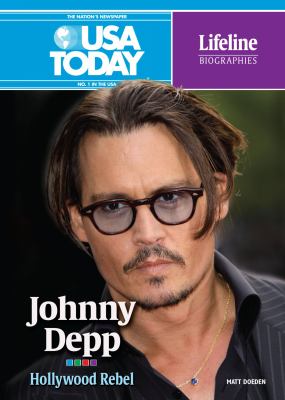 Johnny Depp : Hollywood rebel