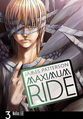 Maximum Ride : the manga. 3 : /