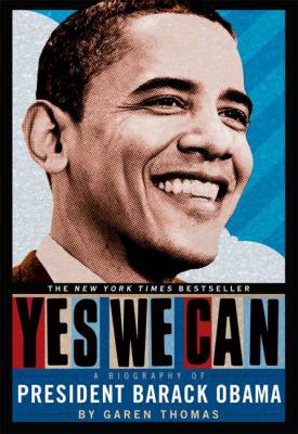 Yes we can : a biography of Barack Obama