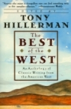 The Best of the West : an anthology of classic writing from the American West