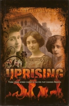 Uprising : Three young women caught in the fire that changed America