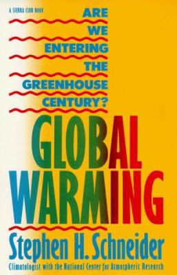 Global warming : are we entering the greenhouse century?