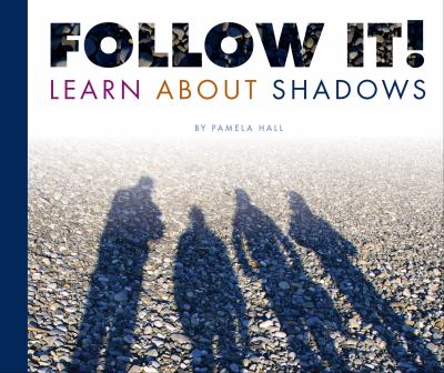 Follow it! : learn about shadows