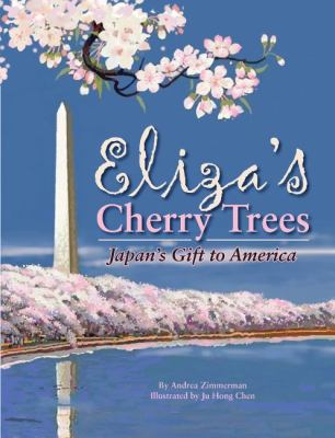 Eliza's cherry trees : Japan's gift to America