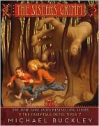 The Fairy-Tale Detectives : The Sisters Grimm Book One