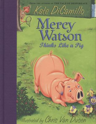 Mercy Watson thinks like a pig