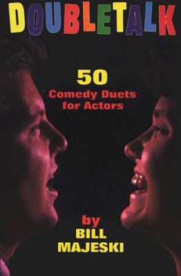 Doubletalk : 50 comedy duets for actors