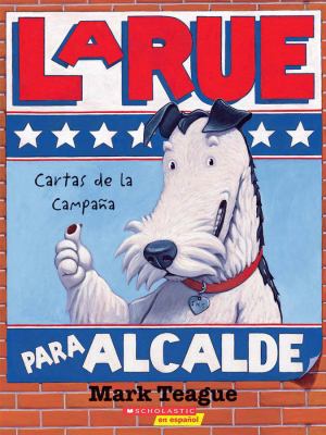 LaRue para alcalde : cartas de la campana