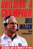 Building a champion : on football and the making of the 49ers