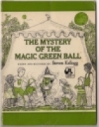 The mystery of the magic green ball