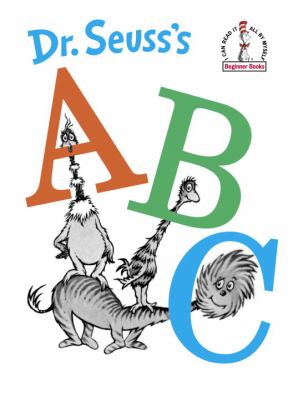 Dr. Seuss's ABC.