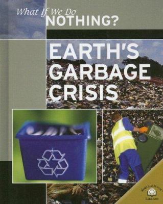 Earth's garbage crisis