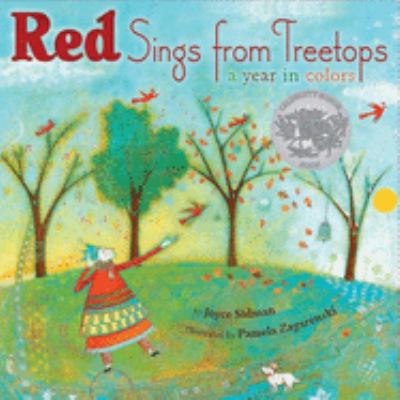 Red sings from the treetops : a year in colors