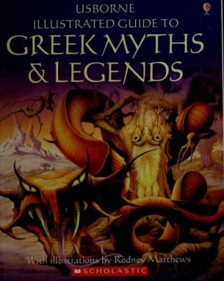 Usborne illustrated Guide to Greek Myths and Legends