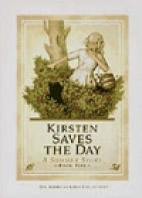 Kirsten saves the day : a summer story