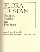 Flora Tristan : feminist, Socialist, and free spirit