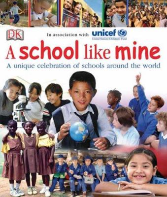 A school like mine : a unique celebration of schools around the world