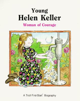 Young Helen Keller : woman of courage
