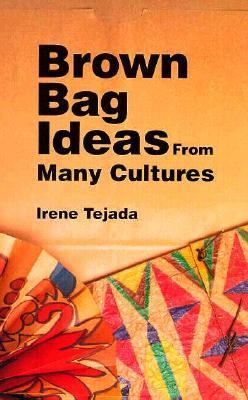 Brown bag ideas from many cultures.