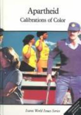 Apartheid : calibrations of color