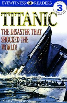 Titanic : the disaster that shocked the world