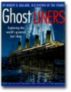 Ghost liners : exploring the world's greatest lost ships