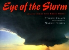 Eye of the storm : chasing storms with Warren Faidley