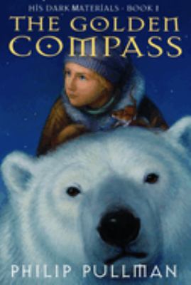 The golden compass : Originally published as Northern Lights.