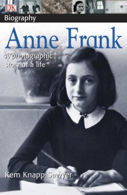 Anne Frank : a photographic story of a life