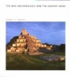 The new archaeology and the ancient Maya