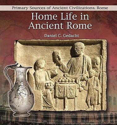 Home Life in Ancient Rome