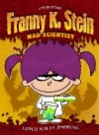 Franny K. Stein Mad Scientist : Lunch walks among us