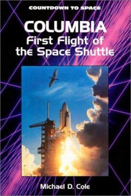 Columbia : first flight of the space shuttle
