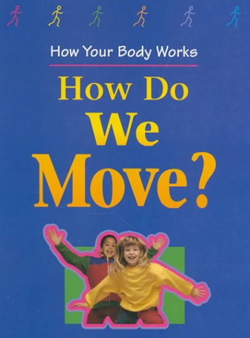 How do we move?