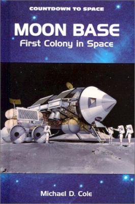 Moon base : first colony in space