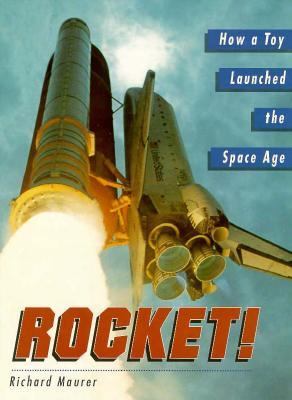 Rocket! How a toy launched the space age