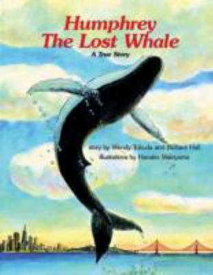 Humphrey the lost whale : a true story