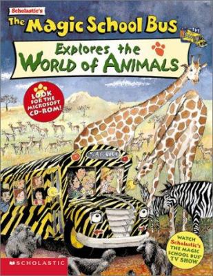 The magic school bus explores the world of animals