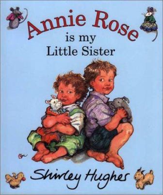 Annie Rose is my little sister