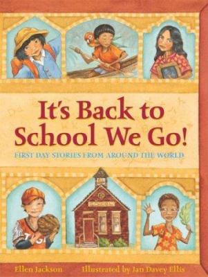 It's back to school we go! : first day stories from around the world