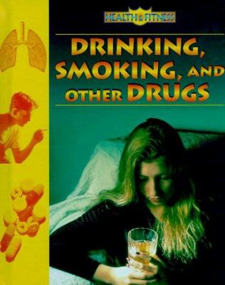 Drinking, smoking, and other drugs