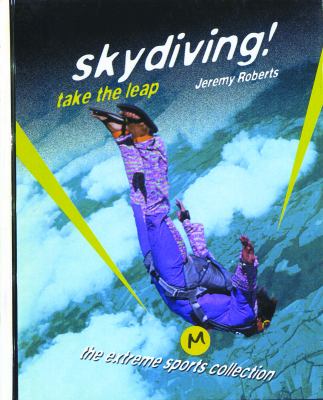 Skydiving! : take the leap