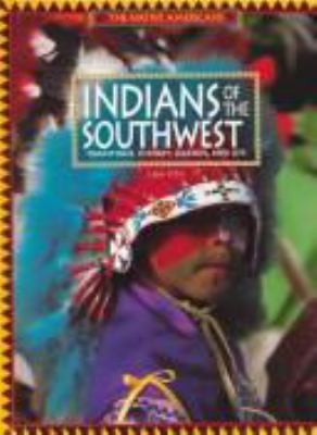 Indians of the Southwest : traditions, history, legends, and life