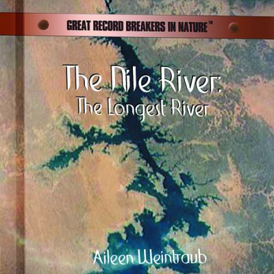 The Nile River : the longest river