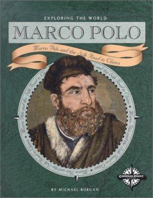 Marco Polo : Marco Polo and the silk road to China