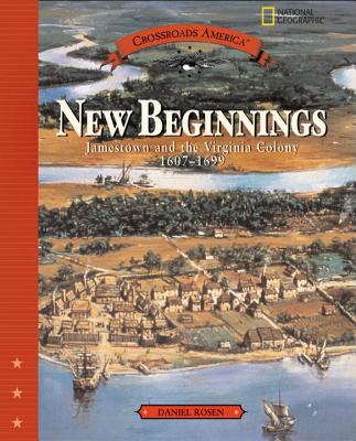 New beginnings : Jamestown and the Virginia Colony, 1607-1699